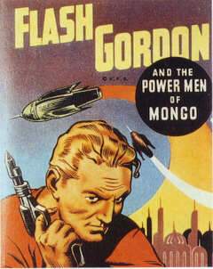 FLASH GORDON AND THE POWER MEN OF MONGO